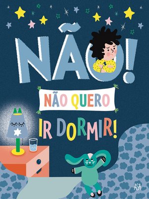 cover image of Não Quero Ir Dormir
